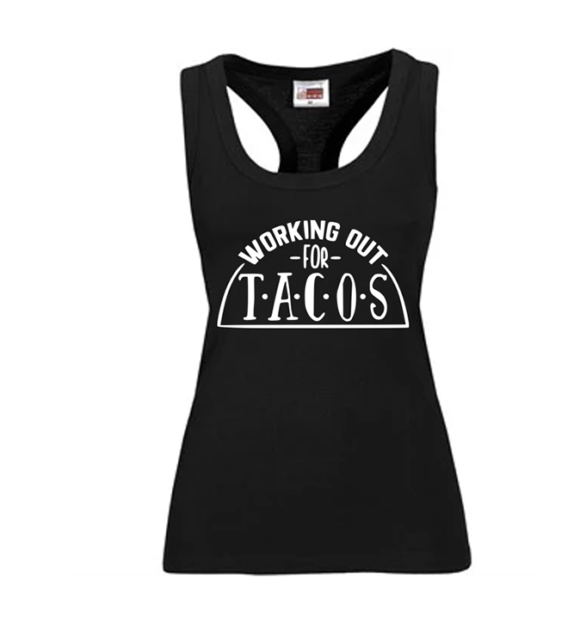 Working out for Tacos