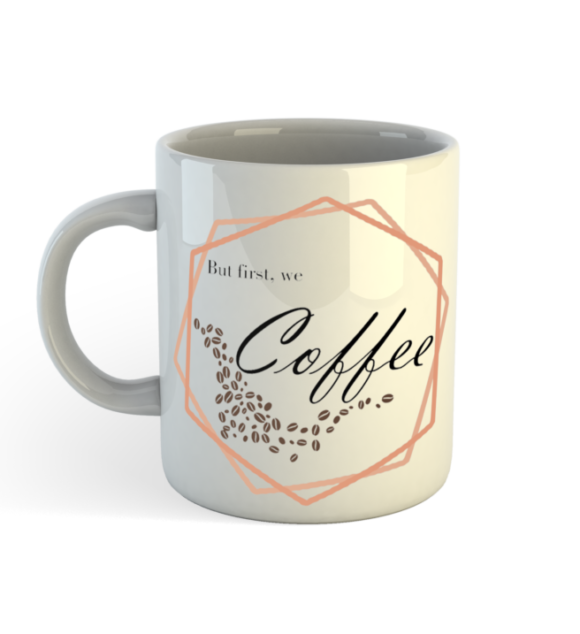 But First We Coffee