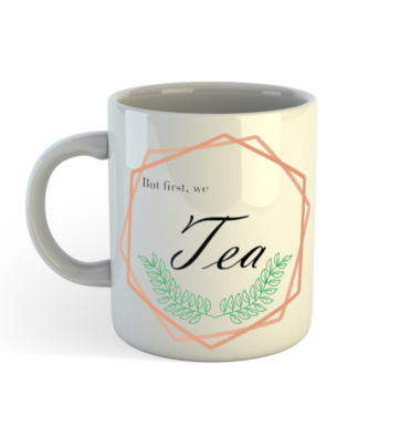 But First We Tea