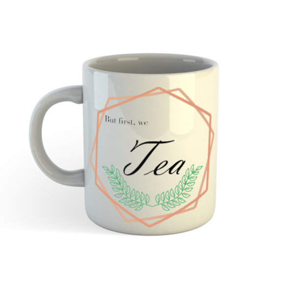 But First We Tea